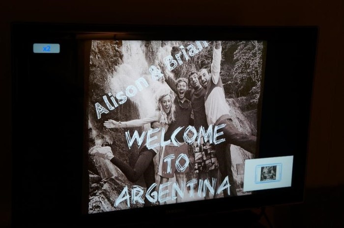 This was set up as a welcome message on the TV in our room at Esteban's